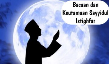 Bacaan Sayyidul Istighfar